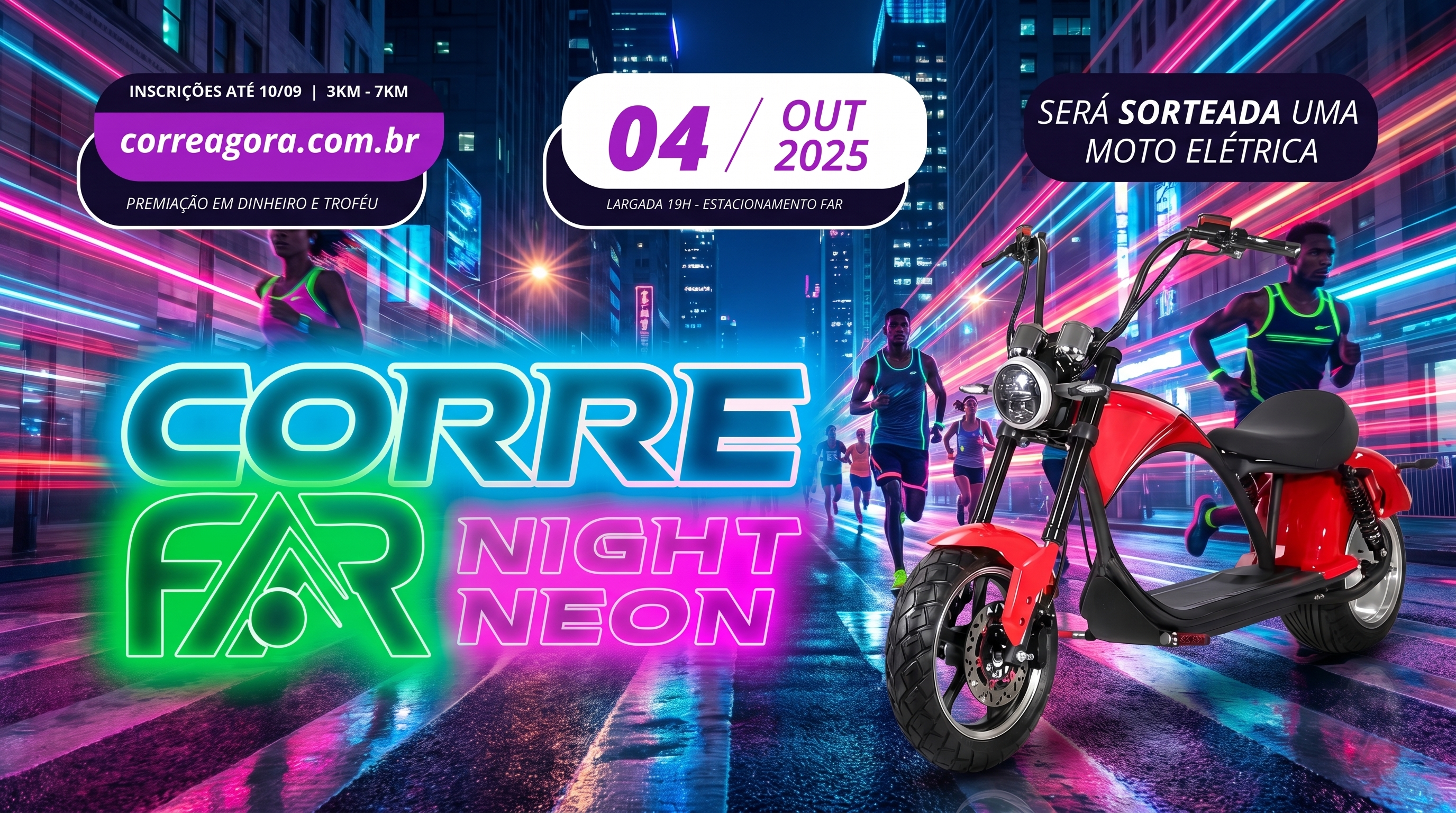 CORRE FAR - Night Neon 2025