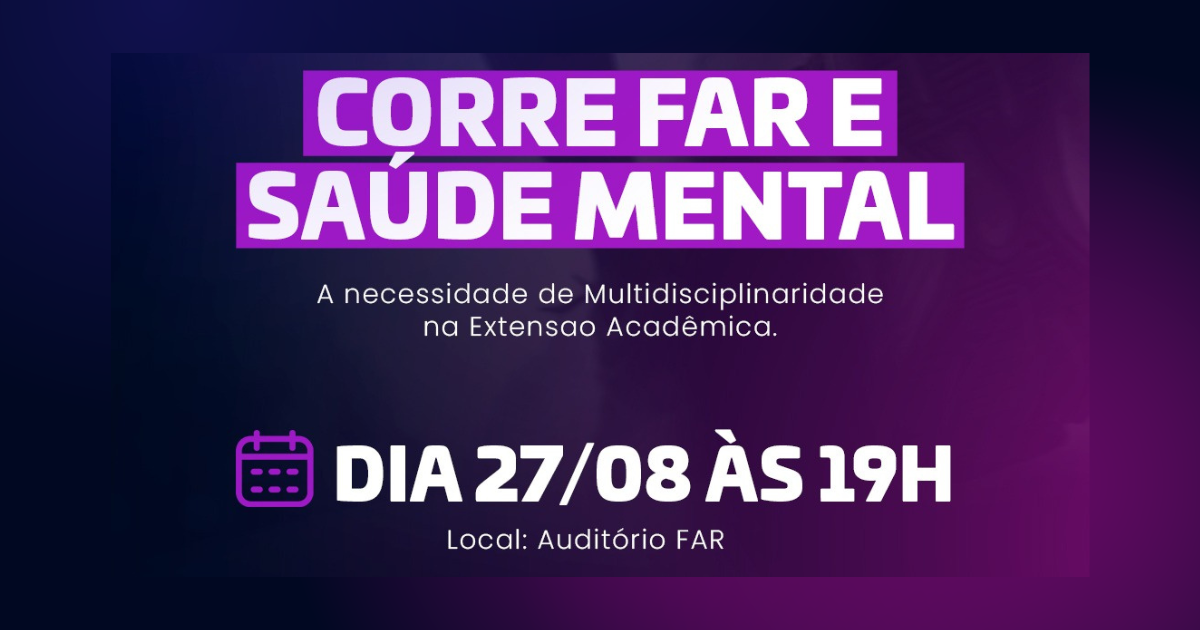INSCRIÇÕES ABERTAS -  Palestra CORRE FAR e Saúde Mental