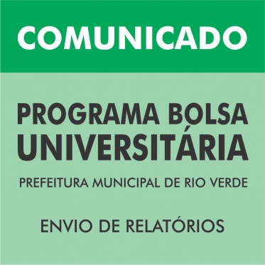 COMUNICADO AOS BOLSISTEAS DA PREFEITURA MUNICIPAL DE RIO VERDE