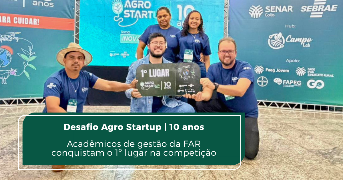 Inovação e empreendedorismo: FAR conquista o topo no Desafio Agro Startup